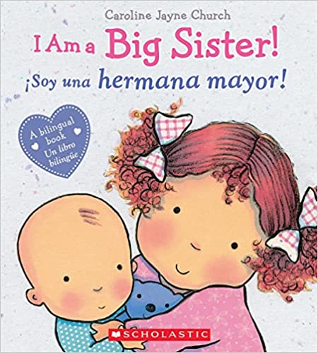 I Am a Big Sister! /Soy una hermana mayor! – BookAttik